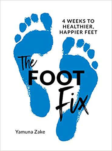 The Foot Fix: 4 Weeks to Healthier Happy Feet